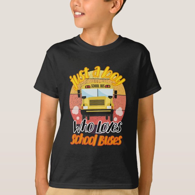 just a boy who loves school buses T-Shirt (Front)