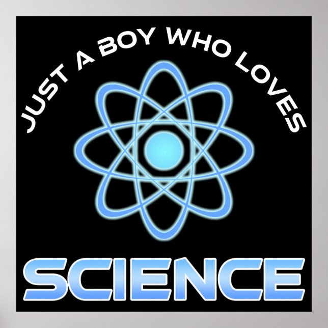 Just A Boy Who Loves Science Poster (Front)