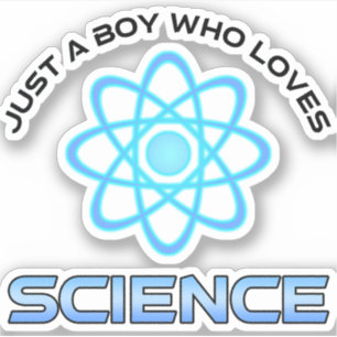 Just A Boy Who Loves Science Sticker