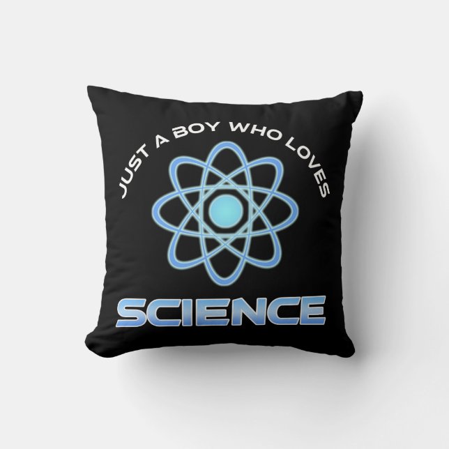 Just A Boy Who Loves Science Throw Pillow (Front)