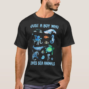 Just A Boy Who Loves Sea Animals Kids Ocean Wildli T-Shirt