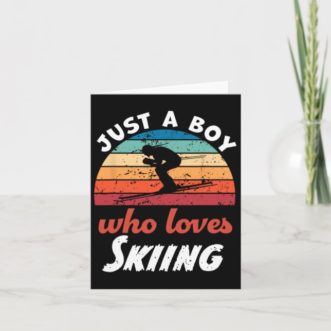 Just A Boy Who Loves Skiing Kids Skiing Boys  Card (Front)
