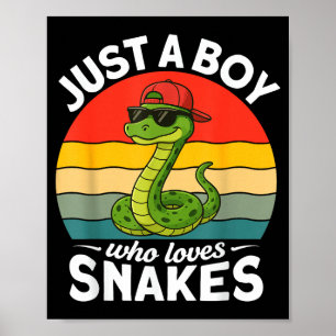 Just A Boy Who Loves Snakes Funny Snake Reptile Ki Poster