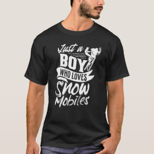 Just A Boy Who Loves Snowmobiles Snowmobiling Snow T-Shirt
