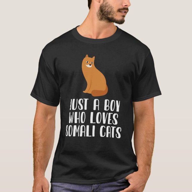 Just A Boy Who Loves Somali Cats T-Shirt (Front)