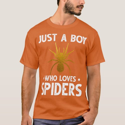 Just A Boy Who Loves Spiders  Cute Animals Lovers  T_Shirt
