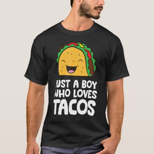 Just a Boy Who Loves Tacos T_Shirt