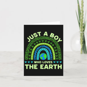 Just A Boy Who Loves The Earth Earth Day Rainbow Card