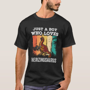 Just A Boy Who Loves Therizinosaurus Dinosaur Love T-Shirt