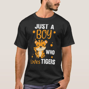 Just A Boy Who Loves Tigers Sweet Animals Tiger T-Shirt