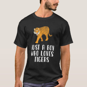 Just A Boy Who Loves Tigers  T-Shirt
