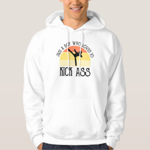 Just A Boy Who Loves To Kick-Ass Hoodie