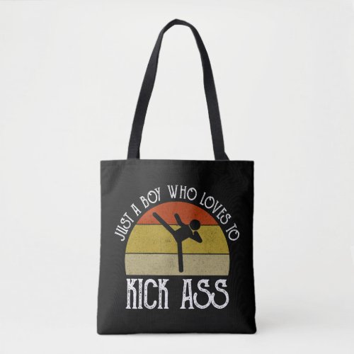 Just A Boy Who Loves To Kick-Ass Tote Bag