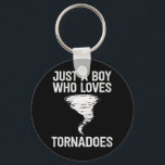 Just a boy who loves tornadoes funny kids birthday keychain<br><div class="desc">Just a boy who loves tornadoes Lightning funny kids birthday shirt</div>