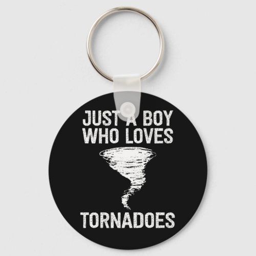 Just a boy who loves tornadoes funny kids birthday keychain