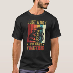 Just A Boy Who Loves Tractors Farmer Farm Kids Boy T-Shirt