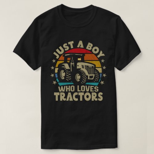 Just a Boy Who Loves Tractors Funny Boys Kids Farm T_Shirt