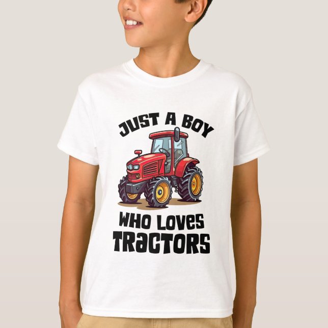 Just a Boy Who Loves Tractors T-Shirt (Front)