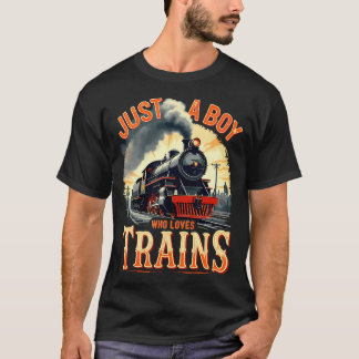 Just A Boy Who Loves Trains Vintage Steam Locomoti T-Shirt