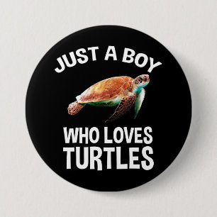 Just A Boy Who Loves Turtles Button
