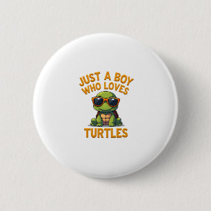 Just a boy who loves turtles Children boy Button