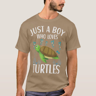 Just A Boy Who Loves Turtles Cute Sea Turtle Quote T-Shirt