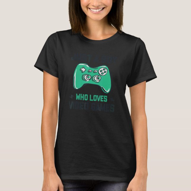 Just a Boy Who Loves Video Games   Retro Gaming Gr T-Shirt (Front)