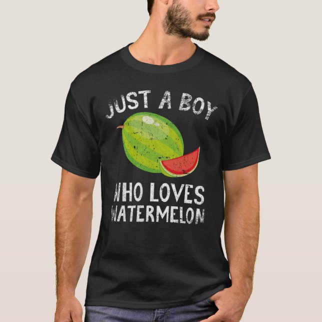 Just A Boy Who Loves Watermelon T-Shirt (Front)