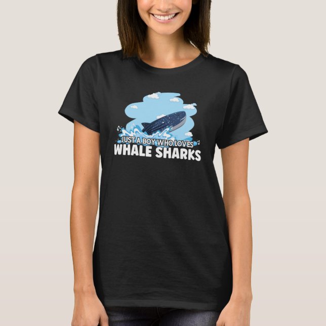 Just a Boy Who Loves Whale Sharks For Marine Biolo T-Shirt (Front)