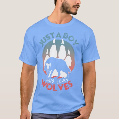 Just a boy who loves wolves T_Shirt