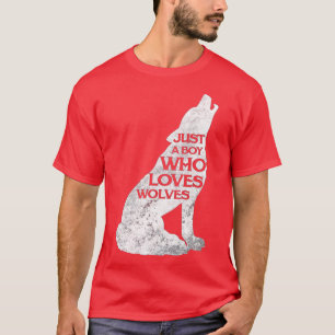 Just A Boy Who Loves Wolves Wolf Pack Girl Gift T-Shirt