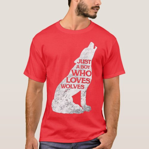 Just A Boy Who Loves Wolves Wolf Pack Girl  Gift  T_Shirt