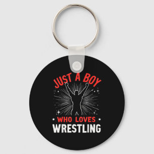 Just a boy who loves wrestling, wrestler boy keychain