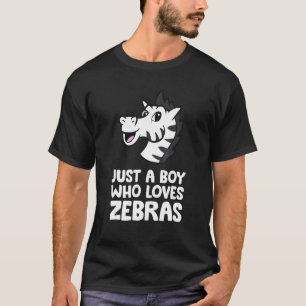 Just A Boy Who Loves Zebras T-Shirt