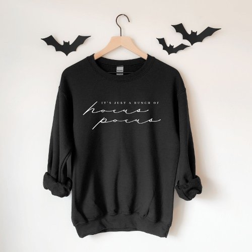 Just A Bunch Of Hocus Pocus Halloween Sweatshirt