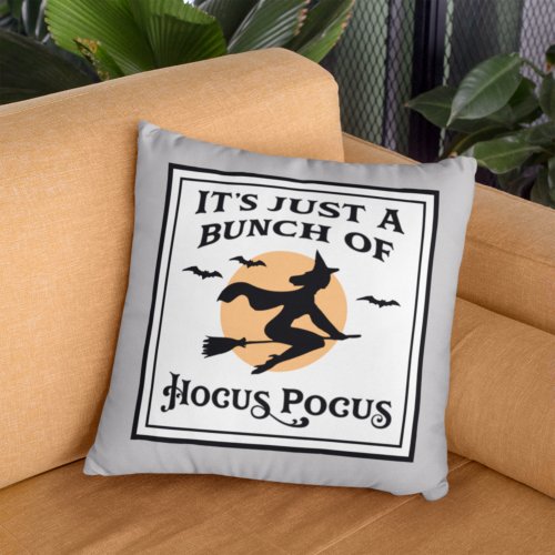 Just a Bunch of Hocus Pocus Halloween Witch Throw Pillow