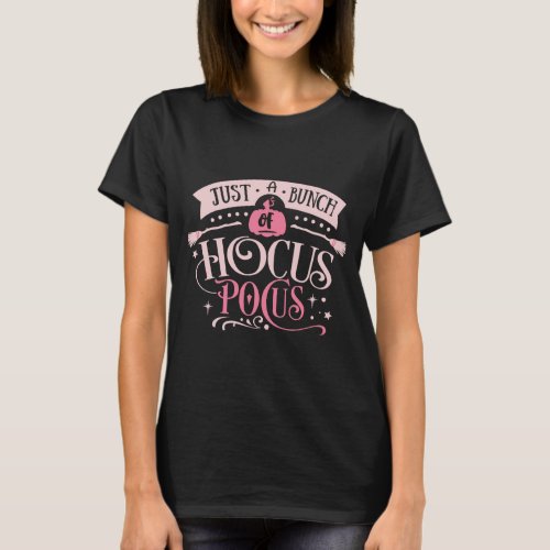 Just a Bunch of Hocus Pocus Pink  Black Halloween T_Shirt