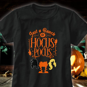 Just a Bunch of Hocus Pocus  T-Shirt