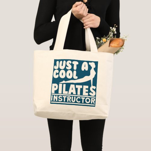 Just A Cool Pilates Instructor Spiritual Workout Large Tote Bag