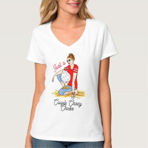 Just a Couple Crazy Chicks   T_Shirt