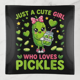 Just A Cute Girl Who Loves Pickles Trinket Tray