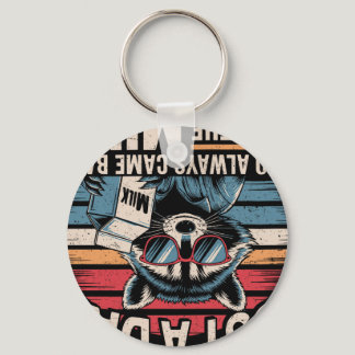 Just A Dad Who Always Came Back Funny Father&#39;s Keychain