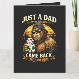 Just A Dad Who Always Came Back with The Milk Card