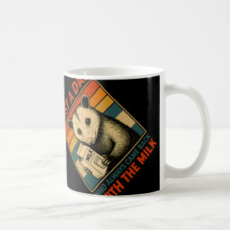 Just A Dad Who Always Came Back With The Milk Fath Coffee Mug