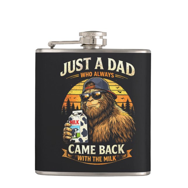 Just A Dad Who Always Came Back with The Milk Flask (Front)