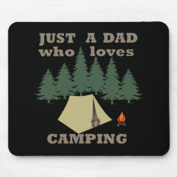 just a dad who loves camping and hiking mouse pad
