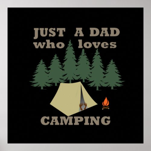 just a dad who loves camping and hiking poster