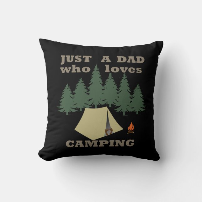 Just a dad who loves camping and hiking throw pillow (Front)