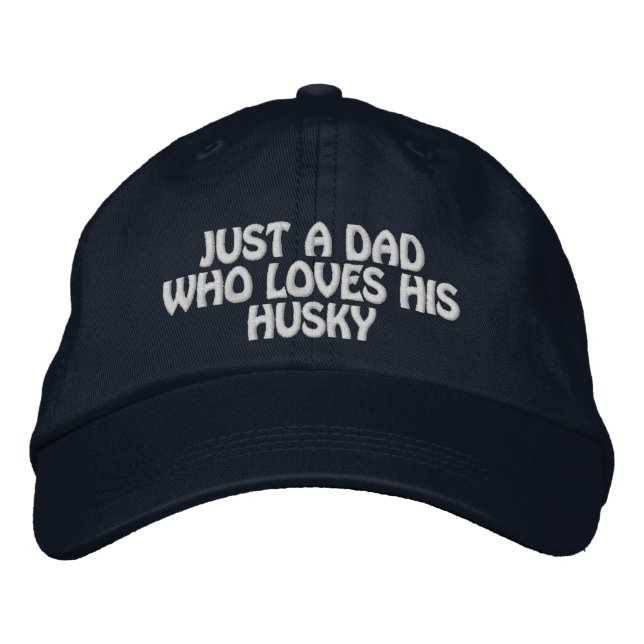 Just a dad who loves his husky best dog dad embroidered baseball cap (Front)