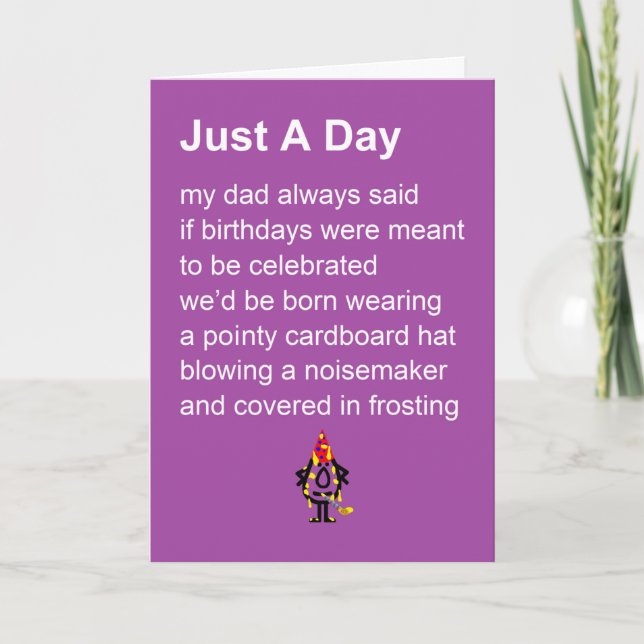 Just A Day A Funny Happy Birthday Poem Card (Front)